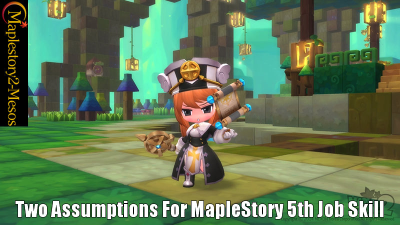 Two Assumptions For MapleStory 5th Job Skill